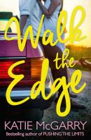 Walk The Edge - Katie McGarry MIRA Ink