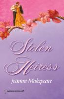 Stolen Heiress - Joanna Makepeace Mills & Boon Historical