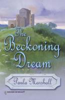 The Beckoning Dream - Paula Marshall Mills & Boon Historical