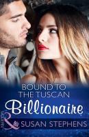 Bound To The Tuscan Billionaire - Susan Stephens Mills & Boon Modern