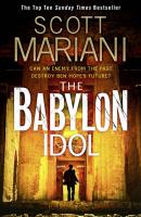 The Babylon Idol - Scott Mariani Ben Hope