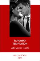 Runaway Temptation - Maureen Child Mills & Boon Desire