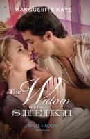 The Widow And The Sheikh - Marguerite Kaye Mills & Boon Historical