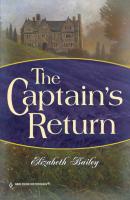 The Captain's Return - Elizabeth Bailey Mills & Boon Historical