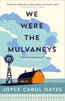We Were the Mulvaneys - Joyce Carol Oates 