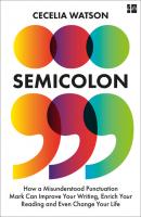 Semicolon - Cecelia Watson 