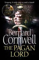 The Pagan Lord - Bernard Cornwell The Last Kingdom Series