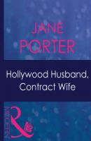 Hollywood Husband, Contract Wife - Jane Porter Mills & Boon Modern