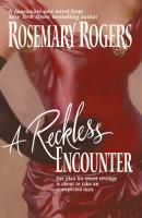 A Reckless Encounter - Rosemary Rogers MIRA