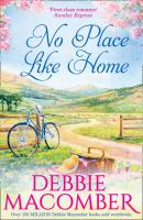 No Place Like Home - Debbie Macomber MIRA