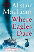 Where Eagles Dare - Alistair MacLean 