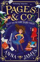 Pages & Co.: Tilly and the Lost Fairy Tales - Anna James Pages & Co.