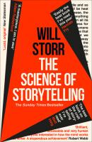 The Science of Storytelling - Will Storr 