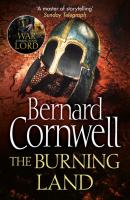 The Burning Land - Bernard Cornwell The Last Kingdom Series