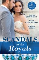 Scandals Of The Royals - Lynn Raye Harris Mills & Boon M&B
