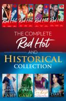 The Complete Red-Hot And Historical Collection - Kelly Hunter Mills & Boon e-Book Collections