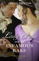 Lady Olivia And The Infamous Rake - Janice Preston Mills & Boon Historical