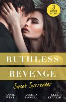 Ruthless Revenge: Sweet Surrender - Annie West Mills & Boon M&B