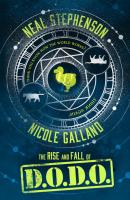 The Rise and Fall of D.O.D.O. - Nicole  Galland 