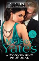 The Platinum Collection: A Convenient Proposal - Maisey Yates Mills & Boon M&B