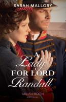 A Lady for Lord Randall - Sarah Mallory Mills & Boon Historical