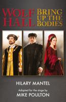 Wolf Hall & Bring Up the Bodies - Hilary  Mantel 