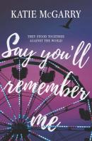 Say You'll Remember Me - Katie McGarry HQ Young Adult eBook