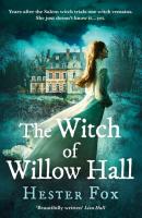 The Witch Of Willow Hall - Hester Fox 