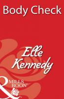 Body Check - Elle Kennedy Mills & Boon Blaze