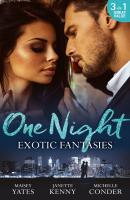 One Night: Exotic Fantasies - Maisey Yates Mills & Boon M&B