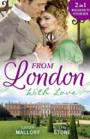 From London With Love - Sarah Mallory Mills & Boon M&B