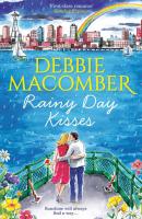 Rainy Day Kisses - Debbie Macomber Mills & Boon M&B
