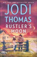 Rustler's Moon - Jodi Thomas Ransom Canyon