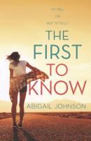 The First To Know - Эбигейл Джонсон HQ Young Adult eBook