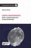 Umysł rozstrojony - Tadeusz Sławek Interpretacje Literackie