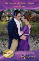 The Mistress of Hanover Square - Anne Herries Mills & Boon Historical