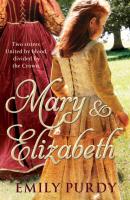 Mary & Elizabeth - Emily Purdy 