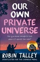 Our Own Private Universe - Robin  Talley MIRA Ink