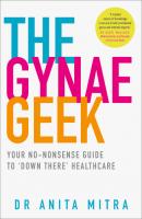 The Gynae Geek - Dr Anita Mitra 
