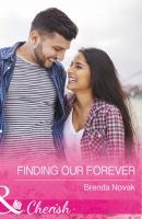 Finding Our Forever - Brenda Novak Mills & Boon Cherish