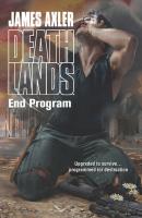 End Program - James Axler Gold Eagle Deathlands