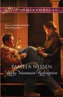 Rocky Mountain Redemption - Pamela Nissen Mills & Boon Historical