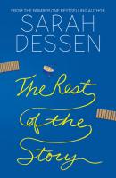 The Rest of the Story - Sarah Dessen 