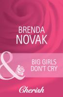 Big Girls Don't Cry - Brenda Novak Mills & Boon Cherish