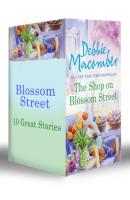 Blossom Street (Books 1-10) - Debbie Macomber Mills & Boon e-Book Collections