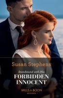 Snowbound With His Forbidden Innocent - Susan Stephens Mills & Boon Modern