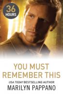 You Must Remember This - Marilyn Pappano Mills & Boon E