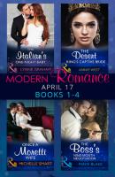 Modern Romance April 2017 Books 1-4 - Annie West Mills & Boon e-Book Collections