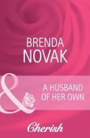 A Husband of Her Own - Brenda Novak Mills & Boon Cherish