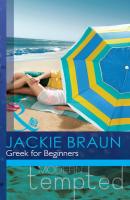Greek for Beginners - Jackie Braun Mills & Boon Modern Tempted